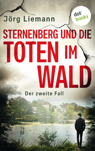 Jörg Liemann: Sternenberg und die Toten im Wald - Der zweite Fall