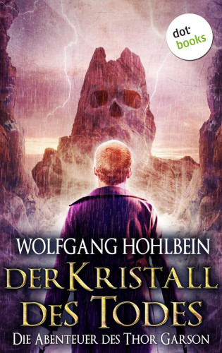 Wolfgang Hohlbein: Der Kristall des Todes: Die Abenteuer des Thor Garson - Vierter Roman