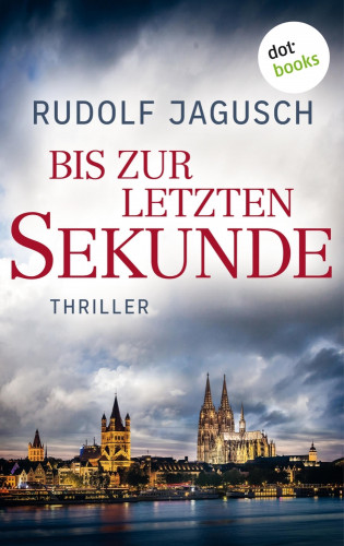 Rudolf Jagusch: Bis zur letzten Sekunde