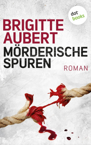Brigitte Aubert: Mörderische Spuren