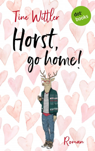 Tine Wittler: Horst go Home