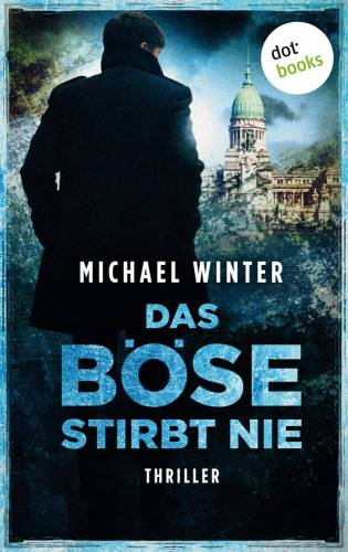 Michael Winter: Das Böse stirbt nie