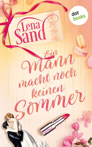 Lena Sand: Ein Mann macht noch keinen Sommer