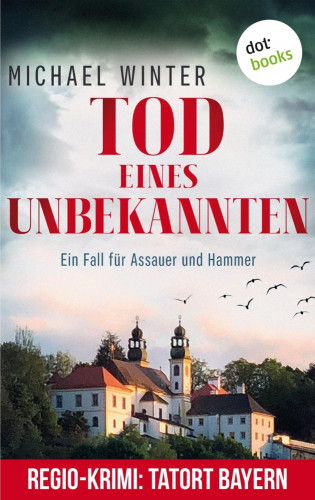 Michael Winter: Tod eines Unbekannten: Ein Fall für Assauer und Hammer - Band 3
