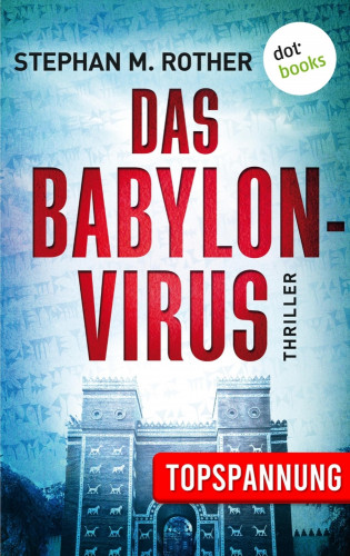 Stephan M. Rother: Das Babylon-Virus