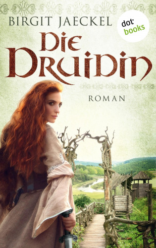 Birgit Jaeckel: Die Druidin