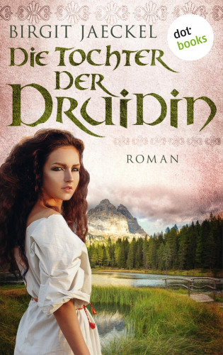 Birgit Jaeckel: Die Tochter der Druidin