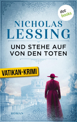 Nicholas Lessing: Und stehe auf von den Toten: Der zweite Fall für Prospero Lambertini