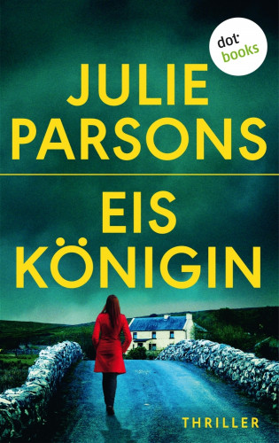Julie Parsons: Eiskönigin