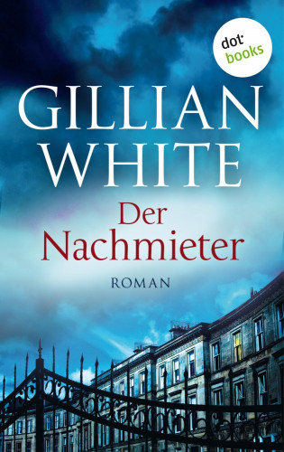 Gillian White: Der Nachmieter