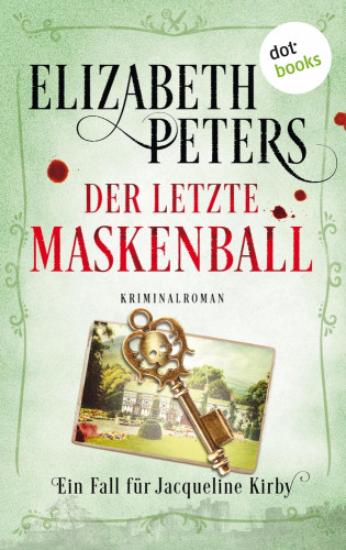 Elizabeth Peters: Der letzte Maskenball: Ein Fall für Jacqueline Kirby - Band 2