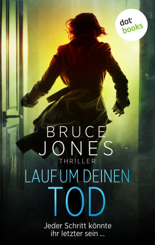 Bruce Jones: Lauf um deinen Tod