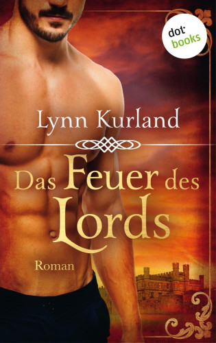 Lynn Kurland: Das Feuer des Lords - Die DePiaget-Serie: Band 2