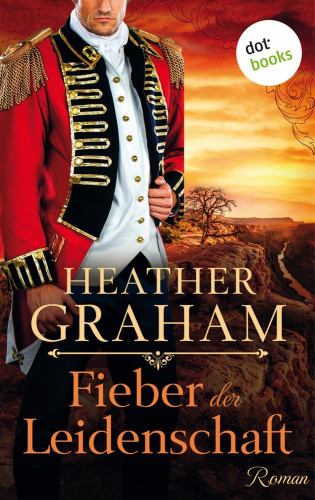 Heather Graham: Fieber der Leidenschaft