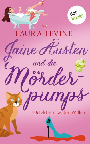 Laura Levine: Jaine Austen und die Mörderpumps: Detektivin wider Willen