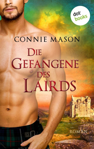 Connie Mason: Die Gefangene des Lairds