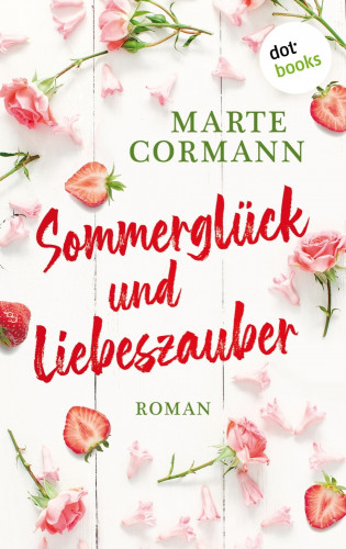 Marte Cormann: Sommerglück und Liebeszauber