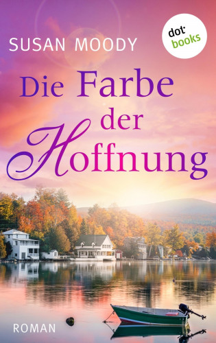 Susan Moody: Die Farbe der Hoffnung