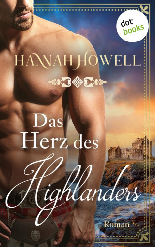 Hannah Howell: Das Herz des Highlanders