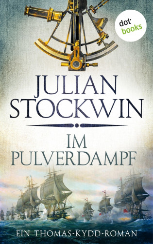 Julian Stockwin: Im Pulverdampf: Ein Thomas-Kydd-Roman - Band 8