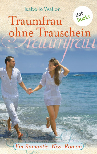 Isabelle Wallon: Traumfrau ohne Trauschein