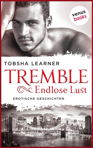 Tobsha Learner: Tremble - Endlose Lust