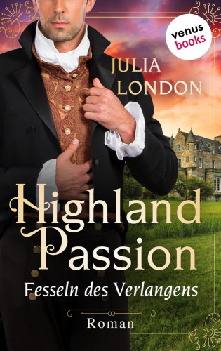 Julia London: Highland Passion - Fesseln des Verlangens: Der Lockhart-Clan Band 3