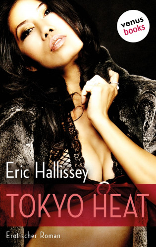 Eric Hallissey: Tokyo Heat