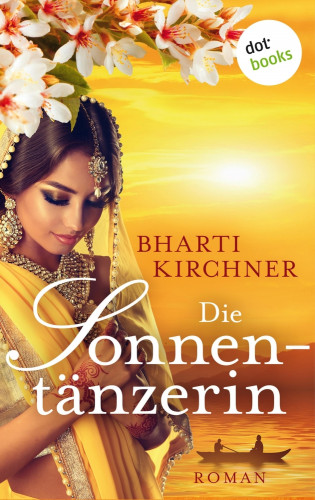 Bharti Kirchner: Die Sonnentänzerin