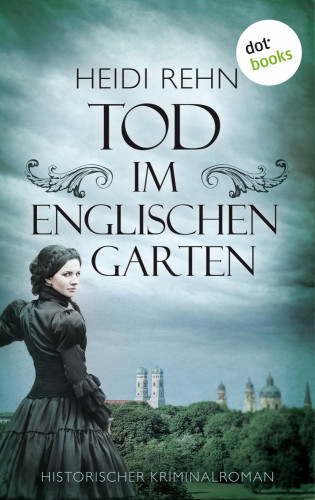Heidi Rehn: Tod im Englischen Garten