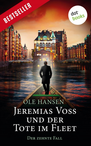 Ole Hansen: Jeremias Voss und der Tote im Fleet - Der zehnte Fall