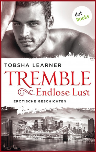 Tobsha Learner: Tremble - Endlose Lust