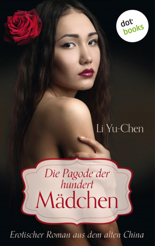 Li Yu-Chen: Die Pagode der hundert Mädchen.