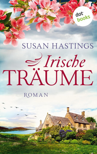 Susan Hastings: Irische Träume