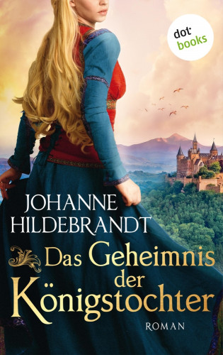 Johanne Hildebrandt: Das Geheimnis der Königstocher