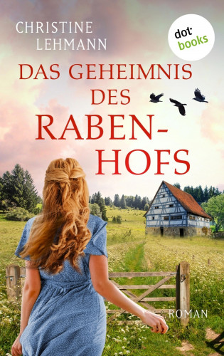 Christine Lehmann: Das Geheimnis des Rabenhofs