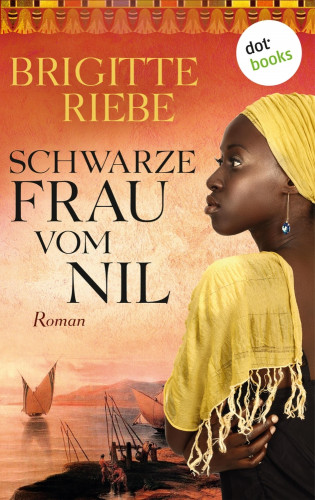Brigitte Riebe: Schwarze Frau vom Nil
