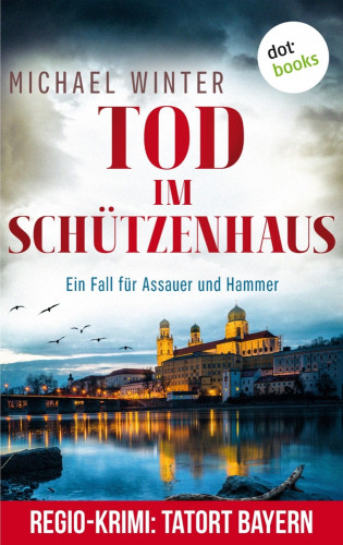 Michael Winter: Tod im Schützenhaus: Ein Fall für Assauer und Hammer - Band 2