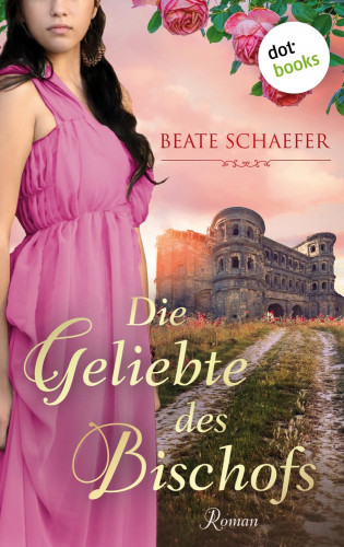 Beate Schaefer: Die Geliebte des Bischofs