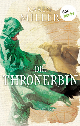 Karen Miller: Die Thronerbin: Godspeaker - Band 2