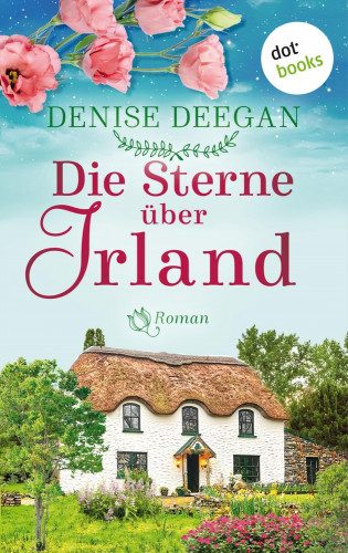 Denise Deegan: Die Sterne über Irland - oder: Der Klang unserer Träume