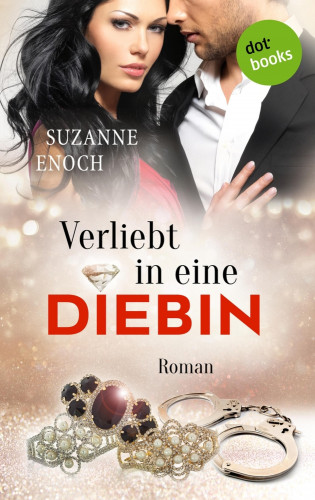 Suzanne Enoch: Verliebt in eine Diebin: Samantha Jellicoe - Der zweite Coup