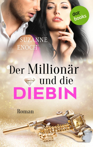 Suzanne Enoch: Der Millionär und die Diebin: Samantha Jellicoe - Der dritte Coup