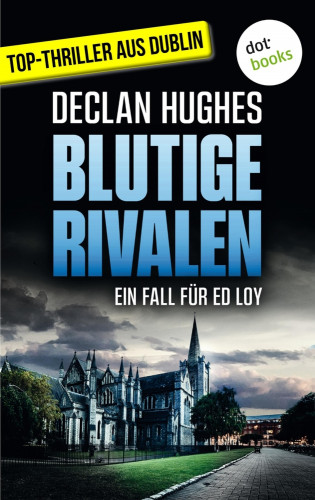 Declan Hughes: Blutige Rivalen