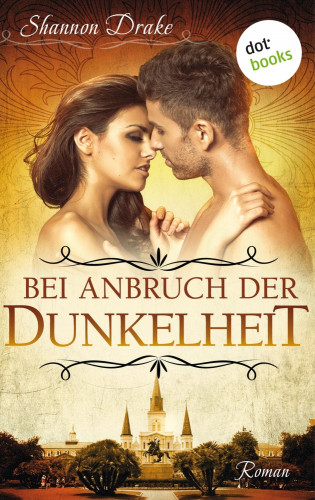 Shannon Drake: Bei Anbruch der Dunkelheit: Midnight Kiss - Band 2