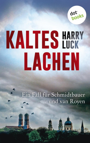 Harry Luck: Kaltes Lachen
