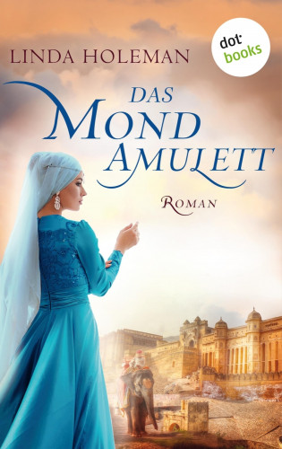 Linda Holeman: Das Mondamulett