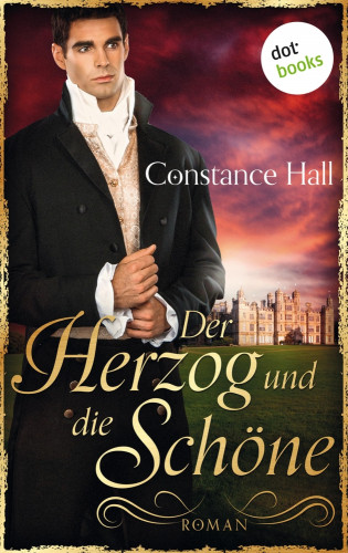 Constance Hall: Der Herzog und die Schöne