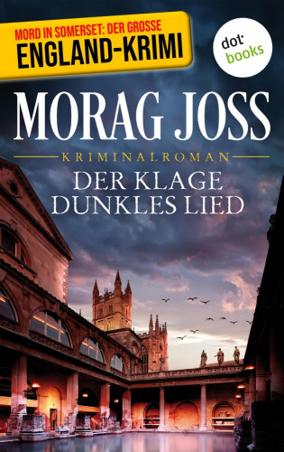 Morag Joss: Der Klage dunkles Lied: Ein Fall für Selkirk und Poole