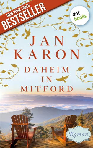 Jan Karon: Daheim in Mitford - Die Mitford-Saga: Band 1